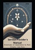Service Provider's Manual: Practices of Excellence to Turn Clients into Fans