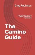 The Camino Guide: Getting the Most From the Camino de Santiago By Packing Light