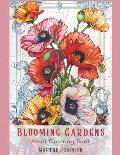 Blooming Gardens: Adult Coloring Book