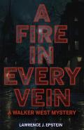 A Fire in Every Vein