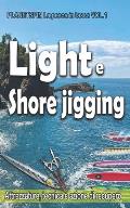 LIGHT e SHORE JIGGING: PLANETSPIN La pesca in tasca VOL.1
