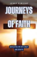 Journeys of Faith: Navigating Life with Grace and Growth