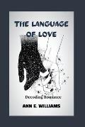 The Language of Love: Decoding Romance