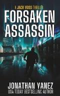 Forsaken Assassin: A Near Future Thriller