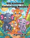 50 Animal Coloring Books: Easy Coloring Designs for Children, Ages 4-8