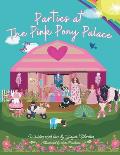 Parties at The Pink Pony Palace: With the Royal Menagerie