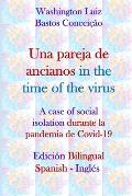 Una pareja de ancianos in the time of the virus: A case of social isolation durante la pandemia de COVID-19
