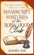Manuscript Mysteries at The Robin Hood Club