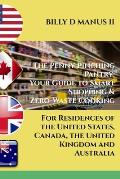 The Penny Pinching Pantry: Your Guide to Smart Shopping & Zero-Waste Cooking: For Residences of the United States, Canada, the United Kingdom and