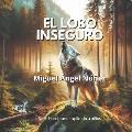 El lobo inseguro