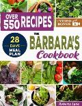 The Barbara's Cookbook: Discover TONS of Nаturаl, Plаnt-Bаsed and Self Heal Recipes Inspired By Bаrbаr
