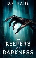 The Keepers of Darkness: Book 2 of The Makers of Darkness Horror and Thriller series