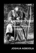 The Radiants Feet: A Testament of Good Tidings