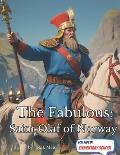 The Fabulous: Saint Olaf of Norway