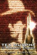 Tex Murphy and the Romanov Enigma
