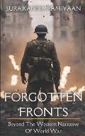 Forgotten Fronts: Beyond the Western Narrative of World Wars