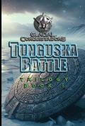 Tunguska Battle - Special Edition: Glacial Conquistadors Trilogy