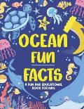 Ocean Fun Facts: 80 Amazing Facts for Kids About the Sea - Celebrate Ocean Day with Fun and Educational Ocean Books for Kids