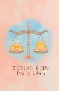 Zodiac Kids: I'm a Libra