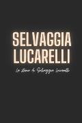 Selvaggia Lucarelli: La storia di Selvaggia Lucarelli