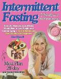 Intermittent Fasting for Women Over 50: Detoxify, Regenerate, and Boost Metabolism to Lose Weight and Combat Aging + Anti-Inflammatory Diet Cookbook f