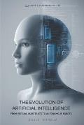 The Evolution of Artificial Intelligence: From Virtual Assistants to ...