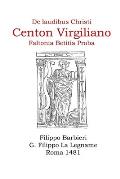 El Cent?n Virgiliano de Proba de laudibus Christi: en el incunable de Filippo Barbieri, Roma 1481