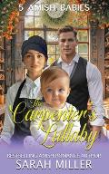 The Carpenter's Lullaby: 5 Amish Babies