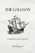 The Galleon: A Maritime Revolution: Navigating the High Seas of Innovation