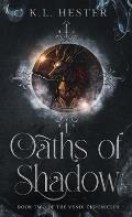 Oaths of Shadow: Book Two of the Vendi Chronicles