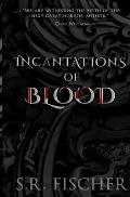 Incantations of Blood