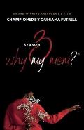 Why My Mom? Season 3