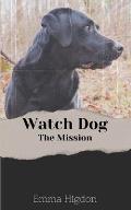 Watch Dog: The Mission