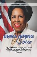 Unwavering Voice: The Unrelenting Passion and Legacy of Congresswoman Sheila Jackson Lee (A Champion for Justice and Equality)