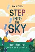 Step Into the Sky: More Poems