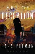 Art of Deception: Inspirational Romantic Suspense (Secrets to Keep Prequel)