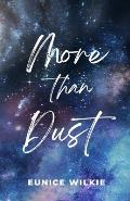 More Than Dust: A novella exploring Earth's beginning