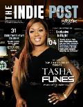 THE INDIE POST MAGAZINE Tasha Funes September 1, 2024 ISSUE VOL. 1