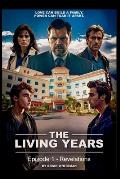 The Living Years: Episode 1 - Revelations