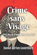 Crime sans visage: Psychose d'un tueur en s?rie