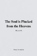 The soul is plucked from the heavens