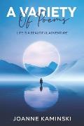 A Variety of Poems: Life is a Beautiful Adventure