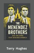 The Menendez Brothers And The Crime That Shocked America Untold Story