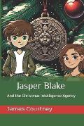 Jasper Blake And the Christmas Intelligence Agency