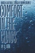 Comfort in the Chaos: Bruised & Battered....Stories of Triumph, Volume 2
