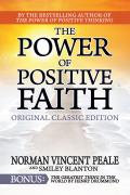 The Power of Positive Faith Bonus Book the Greatest Thing in the World: Original Classic Edition