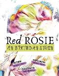 Red Rosie: My Birthday Story