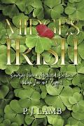 Midge's Irish: Emerging from a Restricted Existence Through Love and Support