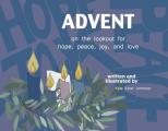 Advent: On the Lookout for Hope, Peace, Joy, and Love
