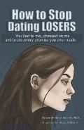 How to Stop Dating Losers